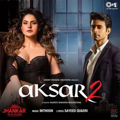 Aksar 2 (Jhankar) [Original Motion Picture Soundtrack]