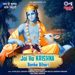 Jai Ho Krishna Banke Bihari