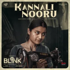 Kannali Nooru (From "Blink")