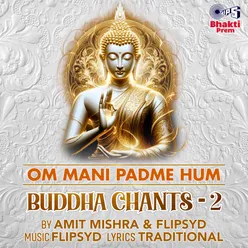 Om Mani Padme Hum (Buddha Chants-2)