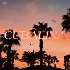 Cubalina (feat. Cash4reall)