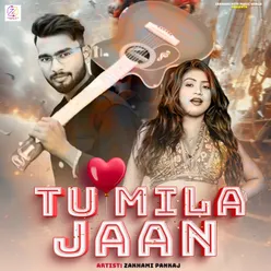 Tu Mila Jaan