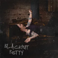 Blackout Betty