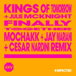 Finally (feat. Julie McKnight) [Mochakk, Jay Mariani & Cesar Nardini Extended Remix]