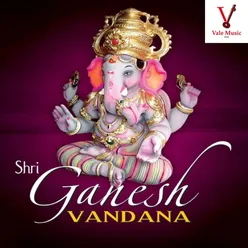 Shri Ganesh Vandana