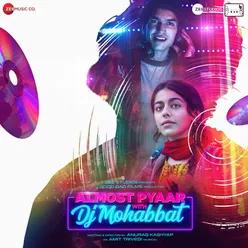 Almost Pyaar With DJ Mohabbat