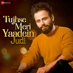 Tujse Meri Yaadein Judi