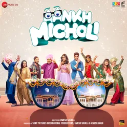 Aankh Micholi - Title Track