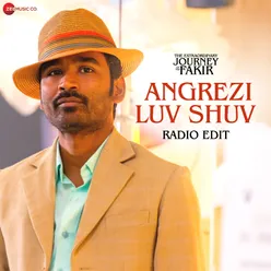 Angrezi Luv Shuv - Radio Edit