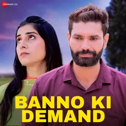 Banno Ki Demand