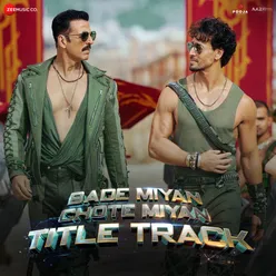 Bade Miyan Chote Miyan Title Track