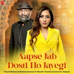 Aapse Jab Dosti Ho Jayegi