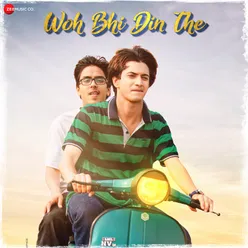 Woh Bhi Din The - Title Track