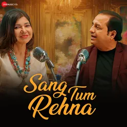 Sang Tum Rehna