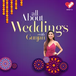 All About Weddings with Gunjan (Trailer)