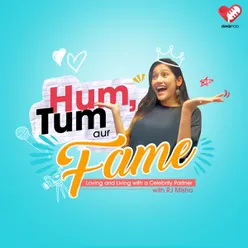 Hum, Tum aur Fame With Misha: Loving and Living with a Celebrity Partner (Trailer)