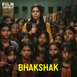 Bhakshak Movie Review By Anupama Chopra | Bhumi Pednekar | Film Companion