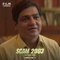 Scam 2003 – The Telgi Story Web Series Review by Suchin Volume 2 | Gagan Dev Riar | Film Companion