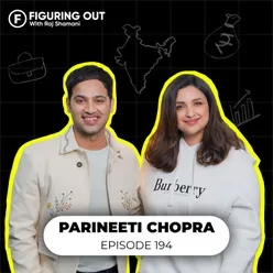 Parineeti Chopra Opens Up On Bollywood, Nepotism, Raghav Chadha & Diljit Dosanjh | FO194 Raj Shamani