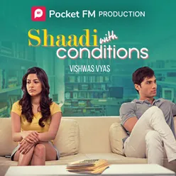 Shaadi with conditions | Author - Vishwas Vyas