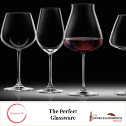 Ep. 24: The Perfect Glassware