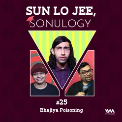 Ep. 25: Bhajiya Poisoning