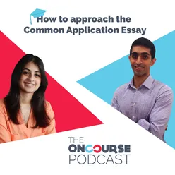 Ep. 19: Ep. 19: How to approach the Common Application Essay