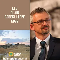 Lee Clare - Archaeologist Gobekli Tepe