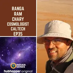 Ranga Ram Chary - Cosmologist, CALTECH