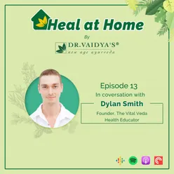 Episode 13 | Keeping Health Simple | Dylan Smith |