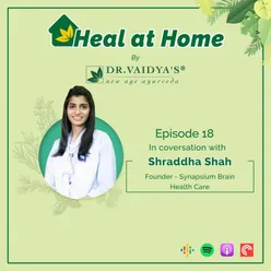 Episode 18 | Dealing with Grief and Depression | Shraddha Shah