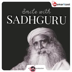 Smile with Sadhguru