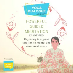 20 minutes Guided Meditation| Kayotsarg