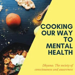 Cooking Our Way To Mental Health