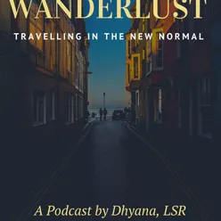 Wanderlust: Travelling in the New Normal