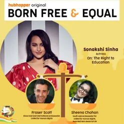 Episode 4 - Sonakshi Sinha on the Right to Education