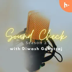 Soundcheck with Diwash Gahatraj