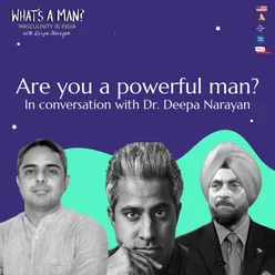 Ep 2 What does power mean to men?