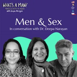 Ep 4 Men & Sex