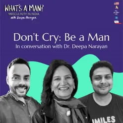 Ep 5 Don't Cry: Be a Man