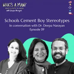 Ep 9 Schools cement boy stereotypes