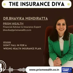 EPISODE 4 : Don’t Fall In For a Wrong Health Insurance Plan. | THE INSURANCE DIVA