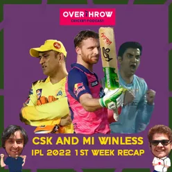 CSK Lose First 3 Matches of IPL 2022 | IPL 2022 Week 1 Wrap Up