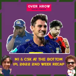 MI & CSK at the Bottom! IPL 2022 Week-2 Recap