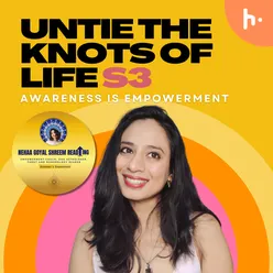 Untie the knots of Life Season 3