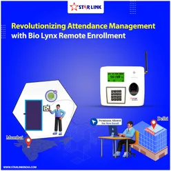 Revolutionizing Attendance Management with Bio Lynx Remote Enrollment
