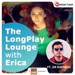 AR RAHMAN on the Long Play Lounge with Erica