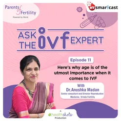 Here’s why age is of the utmost importance when it comes to IVF