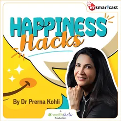 1: Dr Prerna Kohli Reveals The Secret To Happiness