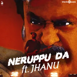 Neruppu Da ft. Jhanu MP3 Song Download | Kabali @ WynkMusic